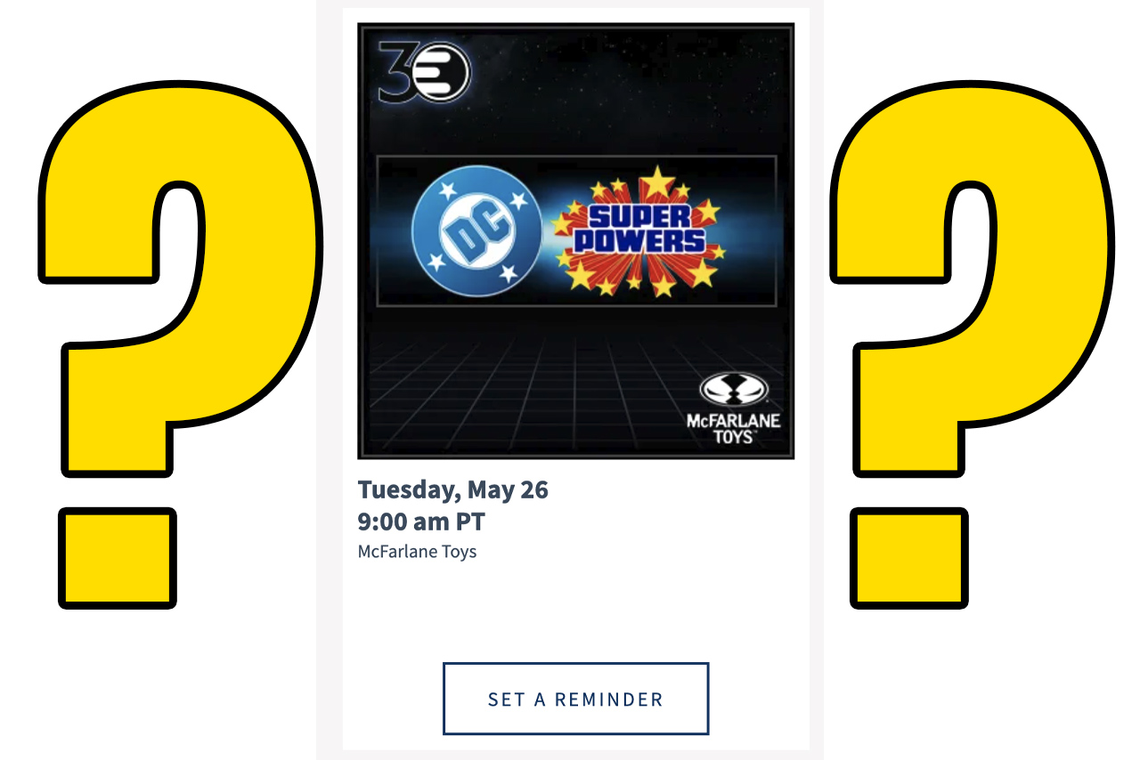 Entertainment Earth Exclusive Super Powers Wave 1 Pre-Orders Launch May 29th?